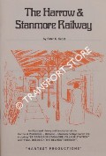 The Harrow & Stanmore Railway by SCOTT, Peter G.